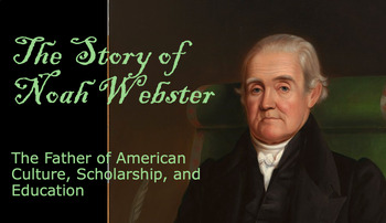 Preview of Story of Noah Webster PPT Slideshow / The Creation of an American English