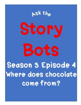 Preview of StoryBots Season 3 Episode 4 Where does chocolate come from?