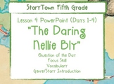 Storytown Grade 5 Lesson 4 "The Daring Nellie Bly" Weekly 