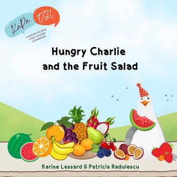 Preview of Storybook ‘Hungry Charlie and the Fruit Salad’ - PDF and PowerPoint