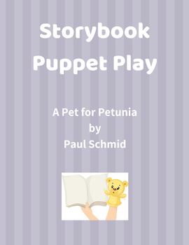 Preview of Storybook Puppet Play: A Pet for Petunia