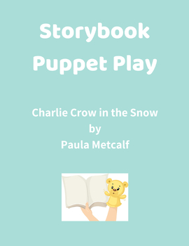 Preview of Storybook Puppet Play - Charlie Crow in the Snow