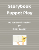 Storybook Puppet Play - Do You Smell Smoke?