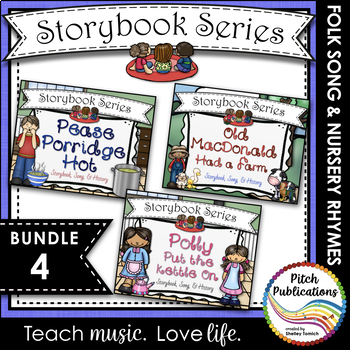 Preview of Storybook Series - {BUNDLE 4} Old MacDonald, Pease Porridge Hot, Polly/Kettle On