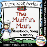 Storybook Series - The Muffin Man  (2 versions of the bake