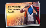 Storytelling: The Hero In You 