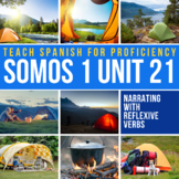 SOMOS 1 Unit 21 Novice Spanish Curriculum Una aventura de camping