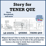 Storytelling of Tener Que