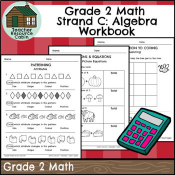 Preview of Strand C: Algebra and Coding Workbook (Grade 2 Ontario Math) New 2020 Curriculum