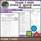 Strand E: Spatial Sense Workbook (Grade 5 Ontario Math) Ne