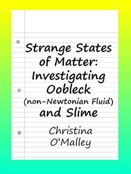 Preview of Strange States of Matter:  Investigating Oobleck (non-Newtonian Fluid) and Slime