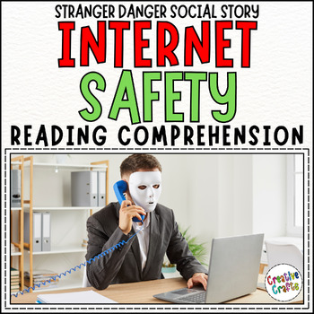 Preview of Stranger Danger Social Story: Internet Safety Reading Comprehension