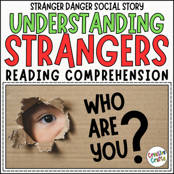 Preview of Stranger Danger Social Story: Understanding Strangers Reading Comprehension