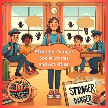 Preview of Stranger Danger: Social stories, Activities, and Discussions (Editable Word Doc)