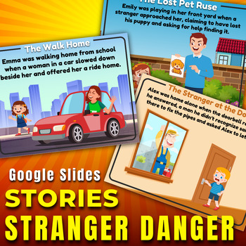 Preview of Stranger Danger Stories, Safety tips, Scenarios Personal safety Lessons Story
