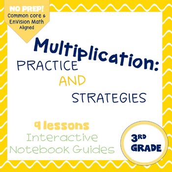 Preview of Strategies and Practice with Multiplication (enVision Topic 6) scaffolded notes