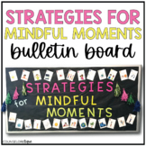 Strategies for Mindful Moments Bulletin Board