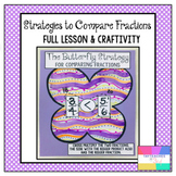 Strategies to Compare Fractions- Full Lesson Plan and Craftivity