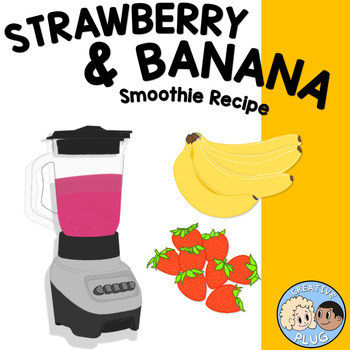 Preview of Strawberry Banana Visual Smoothie Recipe for Special Education | Freebie!
