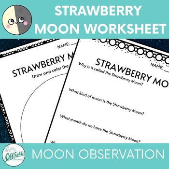 Preview of Strawberry Moon - Phases of the Moon Worksheet