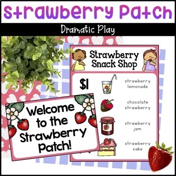 Preview of Strawberry Patch Dramatic Play - Spring Dramatic Play