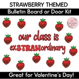 Strawberry Valentine's Day Bulletin Board or Door Kit