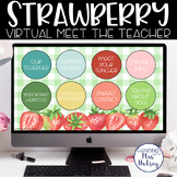 Strawberry Virtual Meet the Teacher - Distance Learning