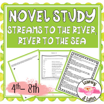 Preview of Streams to the River River to the Sea Student Novel Study Literature Unit