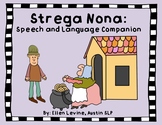 Strega Nona: Speech and Language Companion