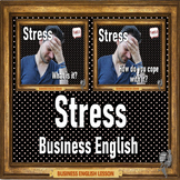 Stress  - ESL business adult conversation lesson