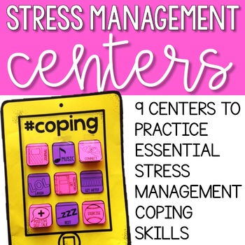 Preview of Stress Management Centers: Coping Skills Classroom Lesson