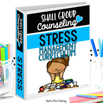 Preview of Stress Management Group Counseling Curriculum