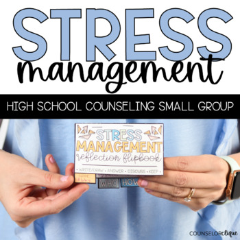 Preview of Stress Management High School Counseling Small Group