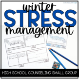 Stress Management High School Counseling Small Group- Wint