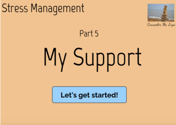 Preview of Stress Management - Pt5: My Support (Boom Slides)
