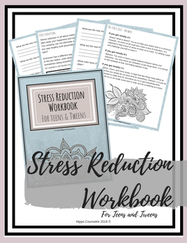 Preview of Stress Reduction Workbook for Teens and Tweens