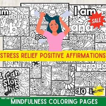 Preview of Stress Relief Positive Affirmations Mindfulness Coloring Pages End of the year