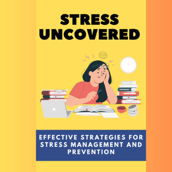 Preview of Stress Uncovered: Effective Strategies for Stress Management and Prevention