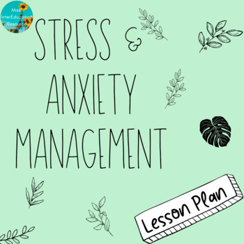 Preview of Stress and Anxiety Management - Lesson Plan