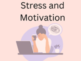 Stress and Motivation- Class presentation