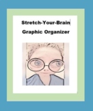Stretch Your Brain (Generic) DIGITAL Graphic Organizer