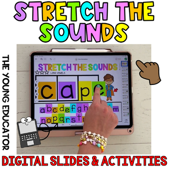 Preview of Stretch the Sound Boxes Differentiated SEESAW&GOOGLE SLIDES - Science of Reading