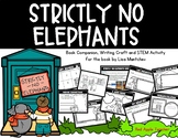 Strictly No Elephants--Book Companion, Craft, and STEM for K-1