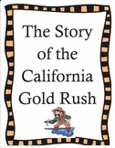 Striking It Rich: The Story of the California Gold Rush:  