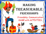 Making Treasurable Friendships: Social and Communication S
