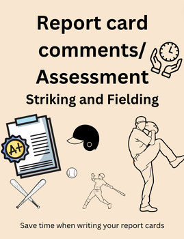 Preview of Striking and fielding: batting, throwing/catching- Report card comments/assessme