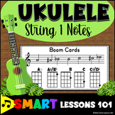 String 1 UKULELE NOTE BOOM CARDS | Ukulele Notes | Music A