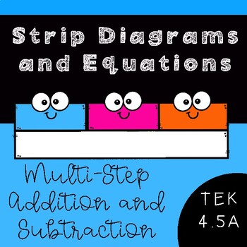 Preview of Strip Diagrams and Equations for Multi-Step Problems for 4.5A and 4.4A (+ and -)