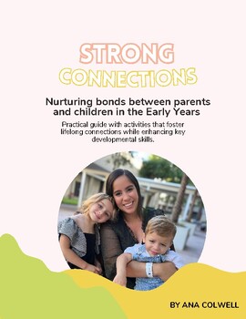 Preview of Strong Connections Nurturing Bonds Between Parents & Children in the Early Years
