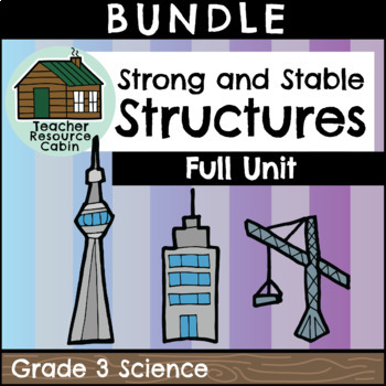 Preview of Strong and Stable Structures Unit (Grade 3 Ontario Science NEW 2022)